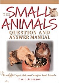 The Small Animals Question and Answer Manual (Hardcover)