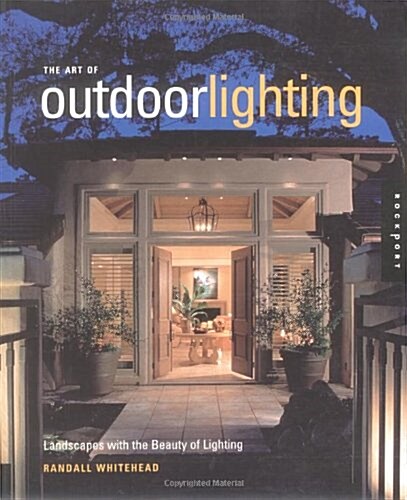 The Art of Outdoor Lighting (Paperback)