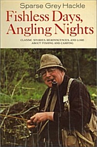 Fishless Days, Angling Nights (Paperback, 1st)