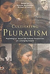 Cultivating Pluralism (Paperback)