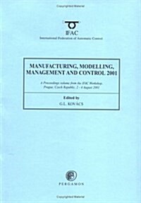 Manufacturing, Modelling, Management, and Control (Paperback)