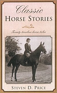 Classic Horse Stories (Paperback, Reprint)