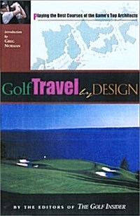 Golf Travel by Design (Paperback, 1st)