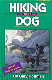 Hiking With Your Dog (Paperback)