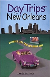 Day Trips from New Orleans (Paperback)