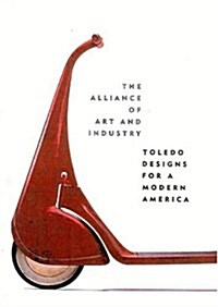 The Alliance of Art and Industry (Hardcover, 1st)