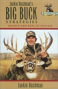 Jackie Bushmans Big Buck Strategies (Hardcover, 1st)