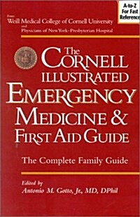 The Cornell Illustrated Emergency Medicine and First Aid Guide (Paperback)