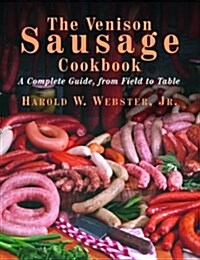 The Venison Sausage Cookbook (Paperback)