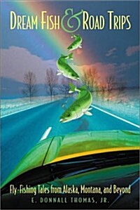 Dream Fish and Road Trips (Paperback)