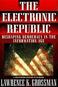 The Electronic Republic (Hardcover)