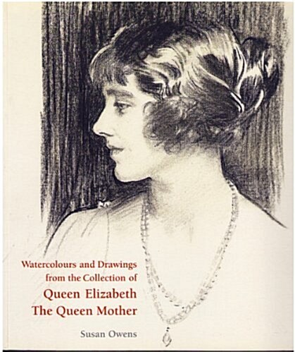 Watercolors And Drawings From The Collection Of Queen Elizabeth The Queen Mother (Paperback)