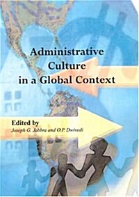 Administrative Culture in a Global Context (Paperback)