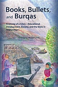 Books, Bullets, and Burqas (Paperback)