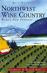 Northwest Wine Country (Paperback, 3rd)