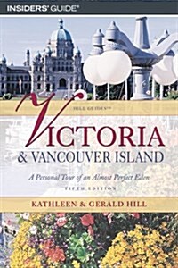 Insiders Guide Victoria & Vancouver Island (Paperback, 5th)