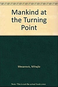 Mankind at the Turning Point (Paperback)