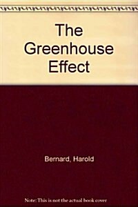 The Greenhouse Effect (Paperback)