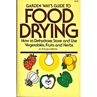 Garden Ways Guide to Food Drying (Paperback)