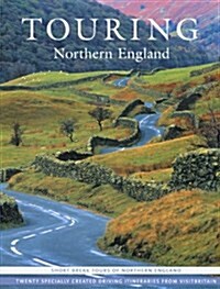 Visitbritain Touring Northern England (Paperback)