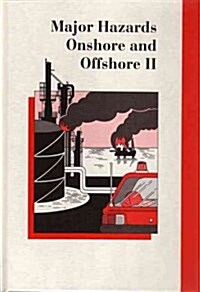 Major Hazards Onshore & Offshore 2 (Hardcover)