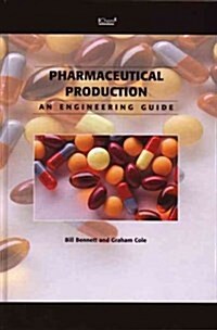 Engineers Guide to Pharmaceuticals Production (Hardcover)