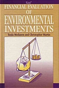 Financial Evaluation of Environmental Investments (Hardcover)