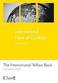 Form of Contract, Subcontracts, the International Yellow Book (Paperback)