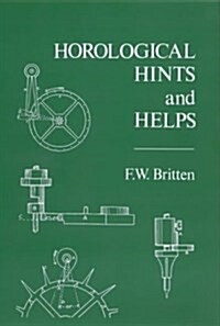 Horological Hints & Helps (Hardcover, 4th)