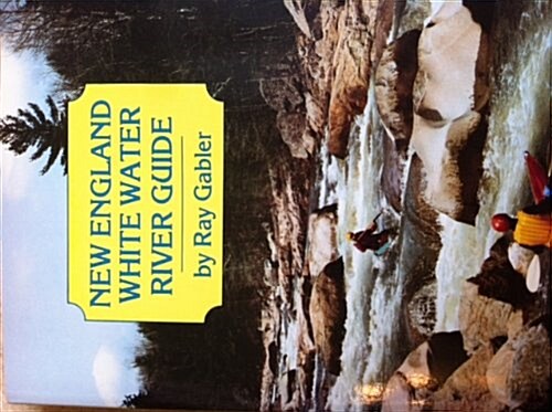 New England White Water River Guide (Paperback)