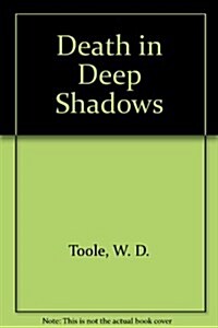 Death in Deep Shadows (Paperback)