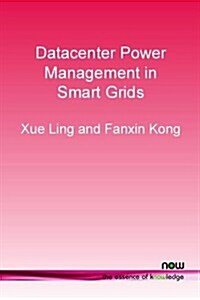 Datacenter Power Management in Smart Grids (Paperback)