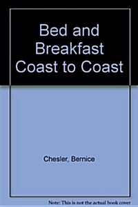 Bed and Breakfast Coast to Coast (Paperback)