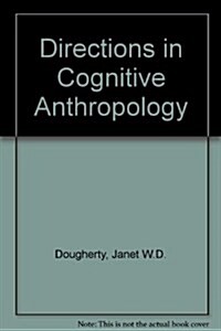 Directions in Cognitive Anthropology (Hardcover)