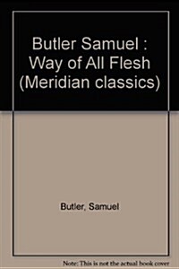 Way of All Flesh (Paperback, Reissue)