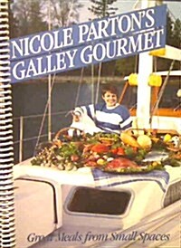 Nicole Partons Gallery Gourmet-Great Meals from Small Spaces (Paperback)