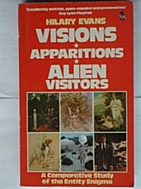 Visions, Apparitions, Alien Visitors (Paperback)
