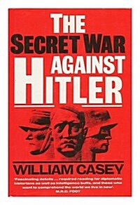 The Secret War Against Hitler (Hardcover)