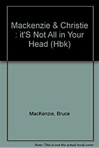Its Not All in Your Head (Hardcover)