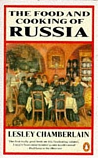 The Food and Cooking of Russia (Paperback, Reissue)