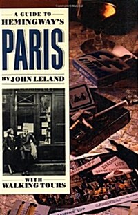 A Guide to Hemingways Paris (Paperback)
