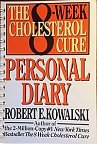 The 8-Week Cholesterol Cure Personal Diary (Paperback, Spiral)