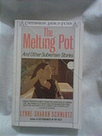 The Melting Pot and Other Subversive Stories (Paperback)