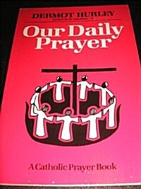 Our Daily Prayer (Paperback)