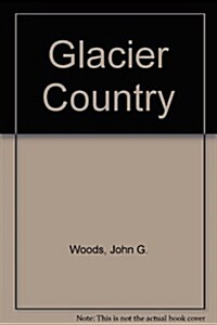 Glacier Country (Paperback)