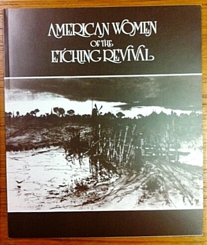 American Women of the Etching Revival (Paperback)