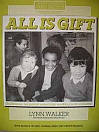 All Is Gift (Paperback)