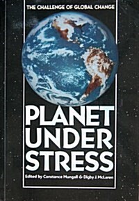 Planet Under Stress: The Challenge of Global Change (Paperback)