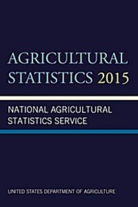 Agricultural Statistics 2015 (Paperback)