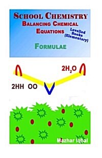 School chemistry elementary: Balancing chemical equations (Paperback)